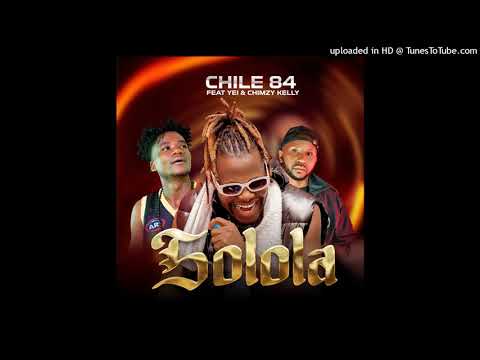 Chile 84 Ft Chimzy Kelly & Yei - Solola