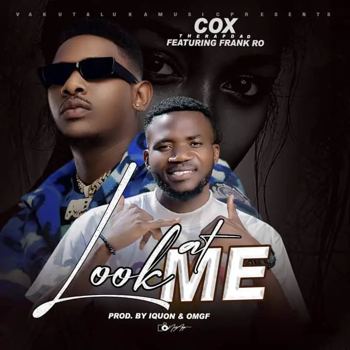 Cox ft Frank Ro – Look At Me Mp3 Download